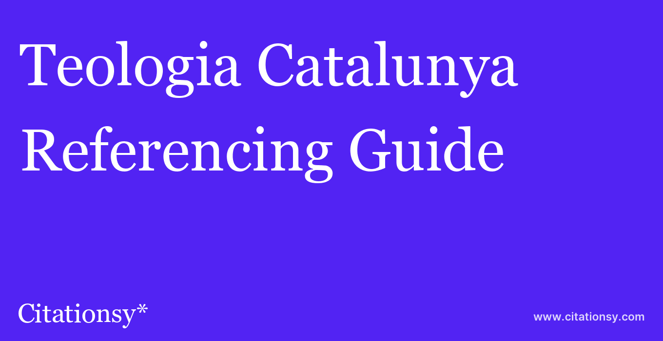 cite Teologia Catalunya  — Referencing Guide